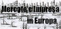 Mercato e Impresa in Europa